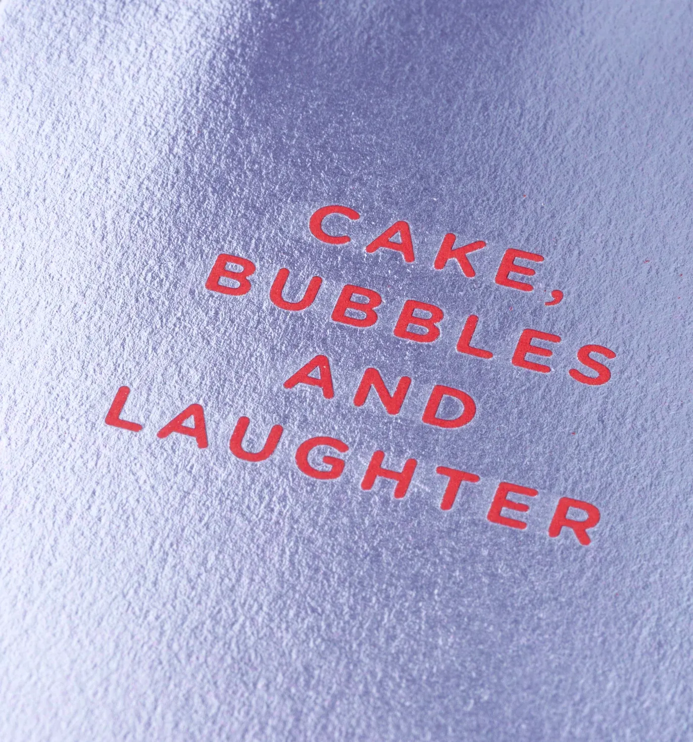 Cake, Bubbles And Laughter