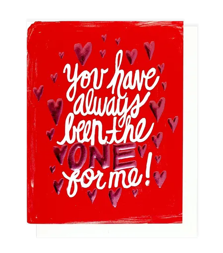 Greeting Card - The One For Me