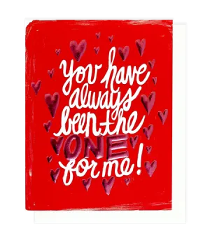 Greeting Card - The One For Me