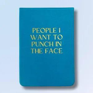 People I Want To Punch In The Face - Leatherette Journal