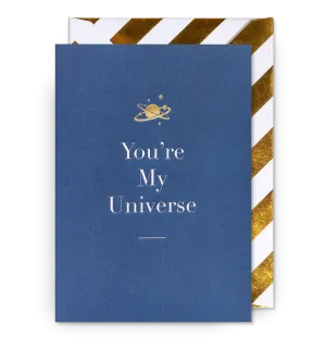 You’re My Universe